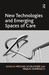 New Technologies and Emerging Spaces of Care