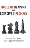 Nuclear Weapons and Coercive Diplomacy