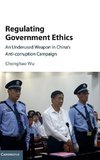 Regulating Government Ethics