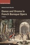 Dance and Drama in French Baroque Opera