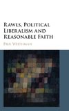 Rawls, Political Liberalism and Reasonable Faith