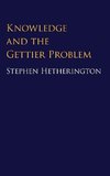 Knowledge and the Gettier Problem