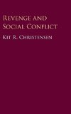 Revenge and Social Conflict