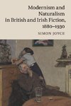 Modernism and Naturalism in British and Irish Fiction, 1880-1930