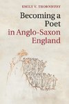 Becoming a Poet in Anglo-Saxon England