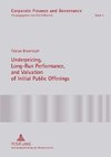 Underpricing, Long-Run Performance, and Valuation of Initial Public Offerings