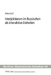 Interjektionen im Russischen als interaktive Einheiten