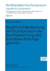 Begriff und Bedeutung der Staatspraxis in der Rechtsprechung des Bundesverfassungsgerichts