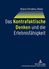 Das Kontrafaktische Denken und die Erlebnisfähigkeit