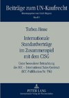 Internationale Standardverträge im Zusammenspiel mit dem CISG