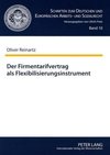 Der Firmentarifvertrag als Flexibilisierungsinstrument