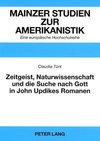 Zeitgeist, Naturwissenschaft und die Suche nach Gott in John Updikes Romanen