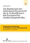 Die Änderungen der Außenbereichsvorschrift des § 35 BauGB durch das Europarechtsanpassungsgesetz Bau