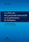 Les effets des liens personnels interconseils sur la performance de l'entreprise