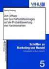 Der Einfluss des Geschäftsstättenimages auf die Produktbewertung von Handelsmarken