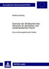 Grenzen der Strafbarkeit des Versuchs im deutschen und niederländischen Recht