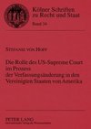 Die Rolle des US-Supreme Court im Prozess der Verfassungsänderung in den Vereinigten Staaten von Amerika