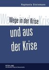 Wege in der Krise und aus der Krise