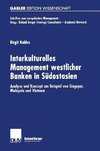 Interkulturelles Management westlicher Banken in Südostasien