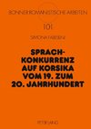 Sprachkonkurrenz auf Korsika vom 19. zum 20. Jahrhundert