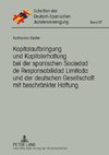 Kapitalaufbringung und Kapitalerhaltung bei der spanischen Sociedad de Responsabilidad Limitada und der deutschen Gesellschaft mit beschränkter Haftung