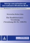 Die Handelshemmnis-Verordnung (Verordnung EG Nr. 3286/94)