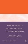 African American Literature and the Classicist Tradition