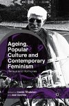 Ageing, Popular Culture and Contemporary Feminism