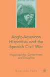 Anglo-American Hispanists and the Spanish Civil War