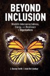 Beyond Inclusion