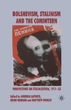 Bolshevism, Stalinism and the Comintern