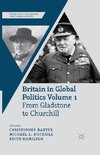 Britain in Global Politics Volume 1