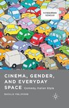 Cinema, Gender, and Everyday Space