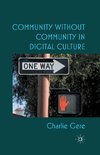 Community without Community in Digital Culture