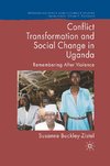 Conflict Transformation and Social Change in Uganda