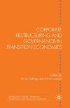 Corporate Restructuring and Governance in Transition Economies