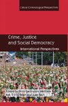 Crime, Justice and Social Democracy