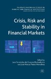 Crisis, Risk and Stability in Financial Markets