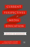 Current Perspectives in Media Education