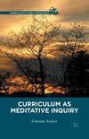 Curriculum as Meditative Inquiry