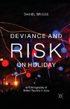 Deviance and Risk on Holiday