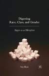 Digesting Race, Class, and Gender