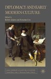 Diplomacy and Early Modern Culture