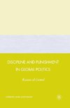 Discipline and Punishment in Global Politics