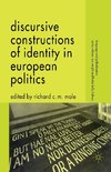 Discursive Constructions of Identity in European Politics