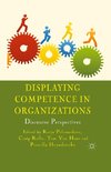 Displaying Competence in Organizations