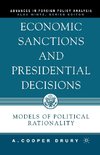 Economic Sanctions and Presidential Decisions