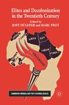 Elites and Decolonization in the Twentieth Century