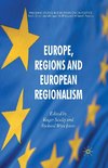 Europe, Regions and European Regionalism