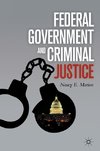 Federal Government and Criminal Justice